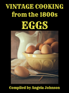 Vintage Cooking from the 1800s - EGGS book cover